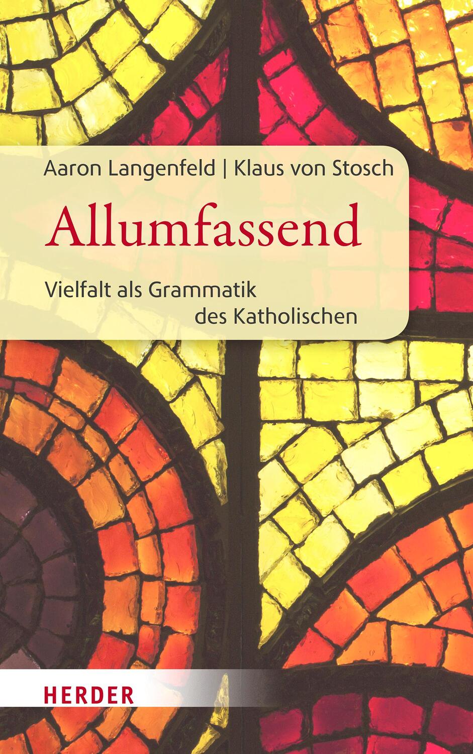 Cover: 9783451393716 | Allumfassend | Vielfalt als Grammatik des Katholischen | Buch | 2022