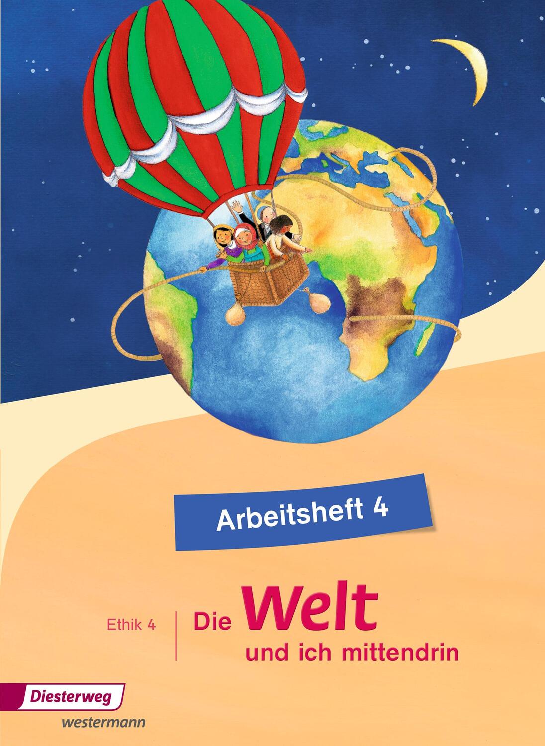 Cover: 9783425023854 | Die Welt - und ich mittendrin 4. Arbeitsheft | Broschüre | Deutsch