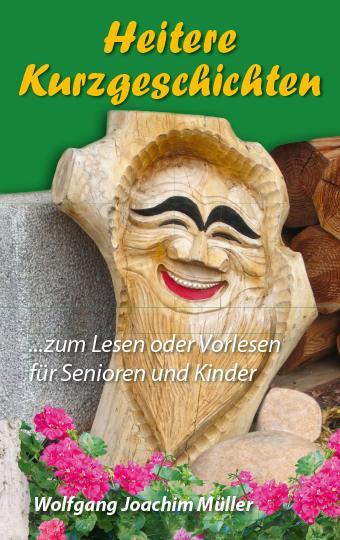 Cover: 9783948842130 | Heitere Kurzgeschichten | Wolfgang Joachim Müller | Taschenbuch | 2021