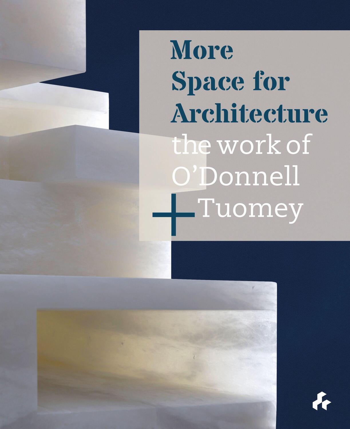 Cover: 9781911339458 | More Space for Architecture: The Work of O'Donnell + Tuomey | Buch