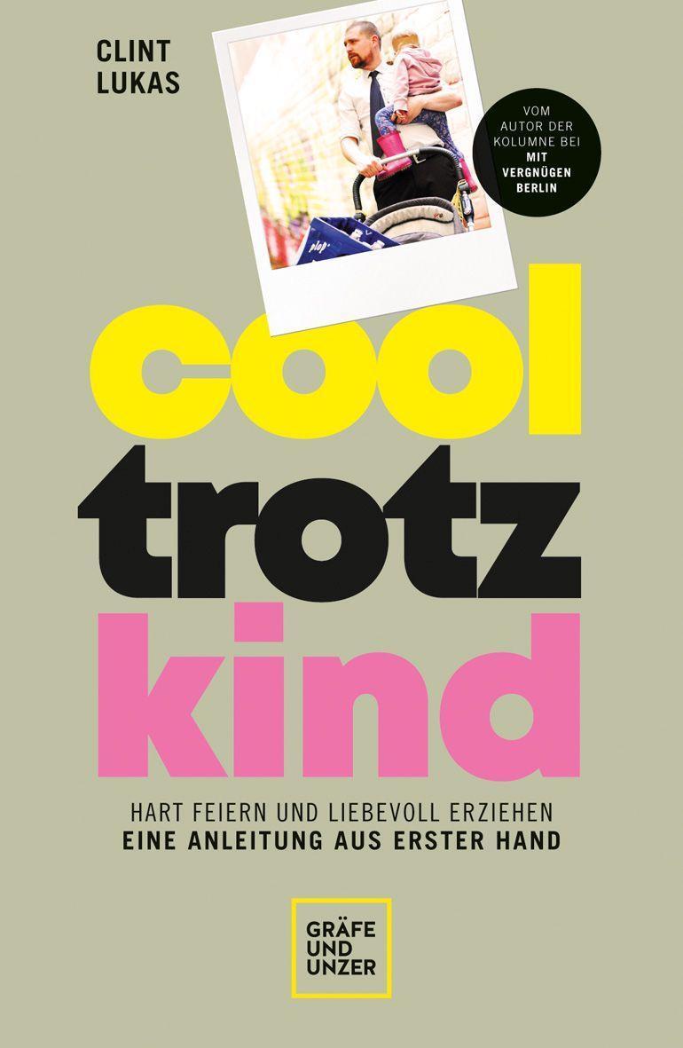 Cover: 9783833888397 | Cool trotz Kind | Clint Lukas | Taschenbuch | 192 S. | Deutsch | 2023