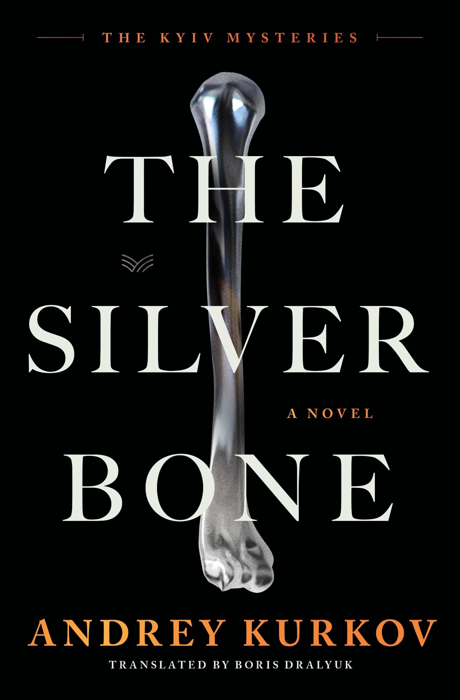 Cover: 9780063352285 | The Silver Bone | Andrey Kurkov | Buch | Englisch | 2024