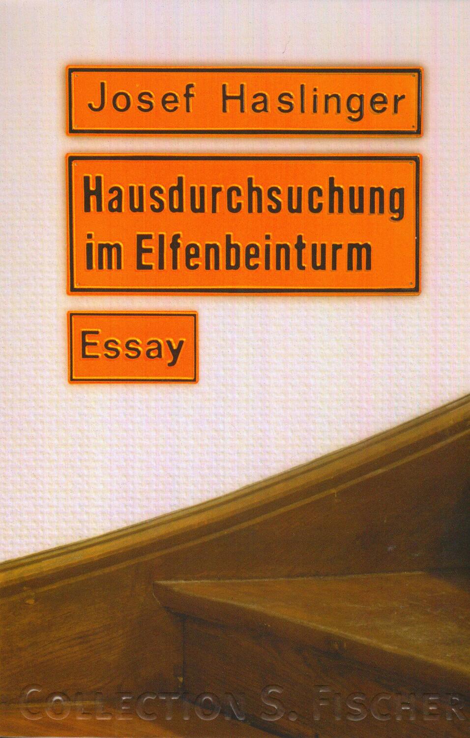 Cover: 9783596223886 | Hausdurchsuchung im Elfenbeinturm | Essays | Josef Haslinger | Buch