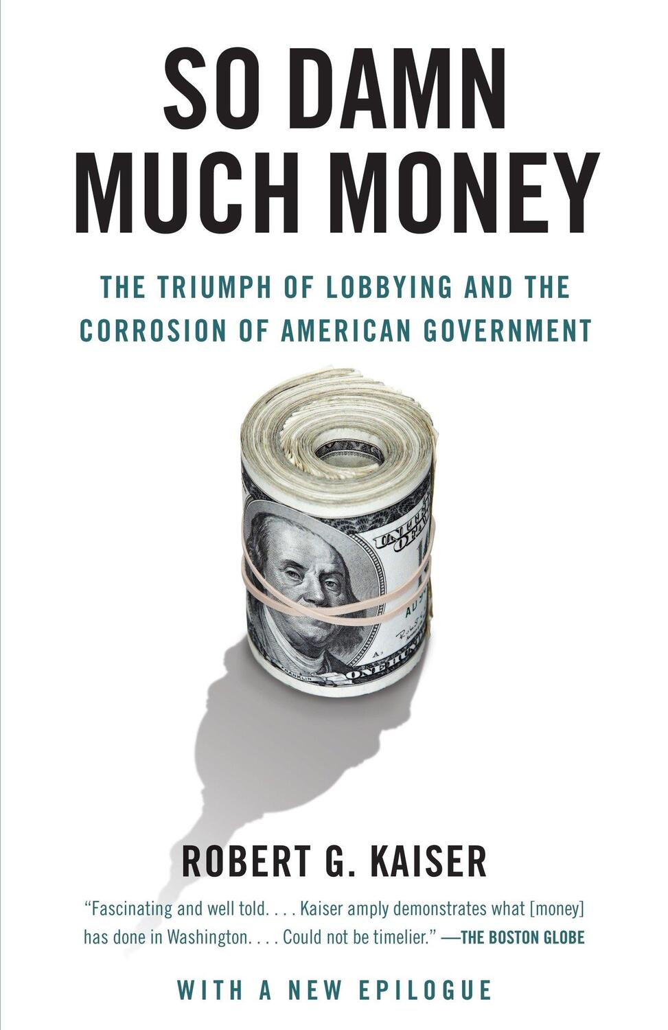 Cover: 9780307385888 | So Damn Much Money | Robert G Kaiser | Taschenbuch | Englisch | 2010