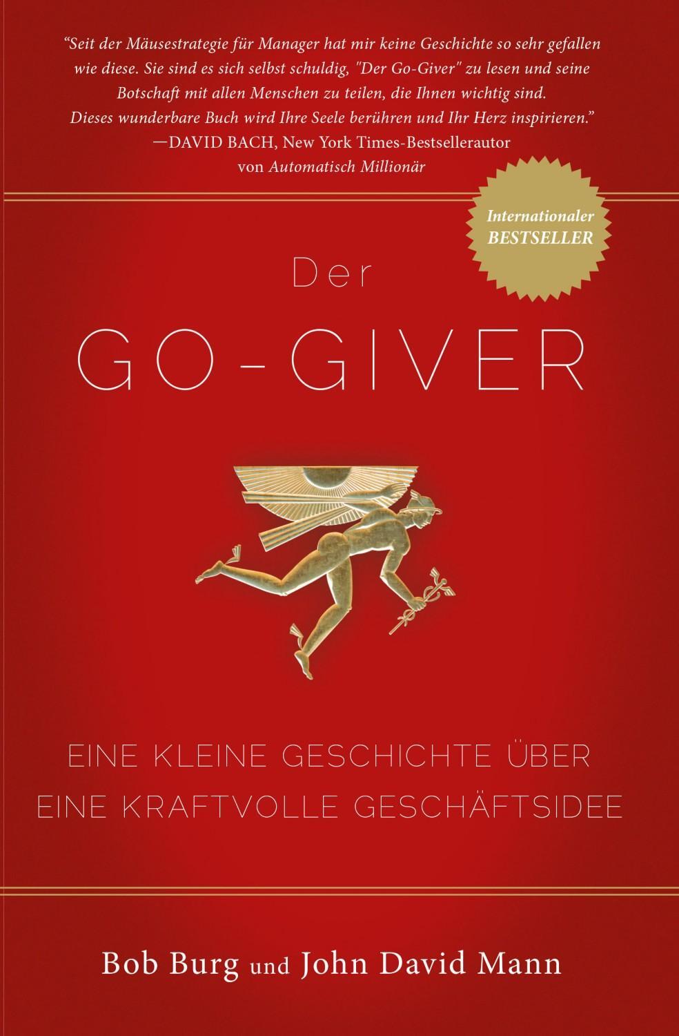 Cover: 9783902114327 | Der GO Giver! | Bob Burgh (u. a.) | Taschenbuch | Deutsch | 2017