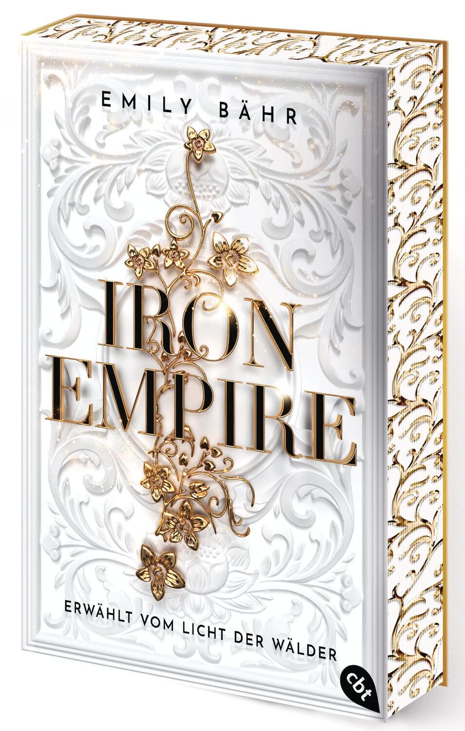 Cover: 9783570315682 | Iron Empire - Erwählt vom Licht der Wälder | Emily Bähr | Taschenbuch