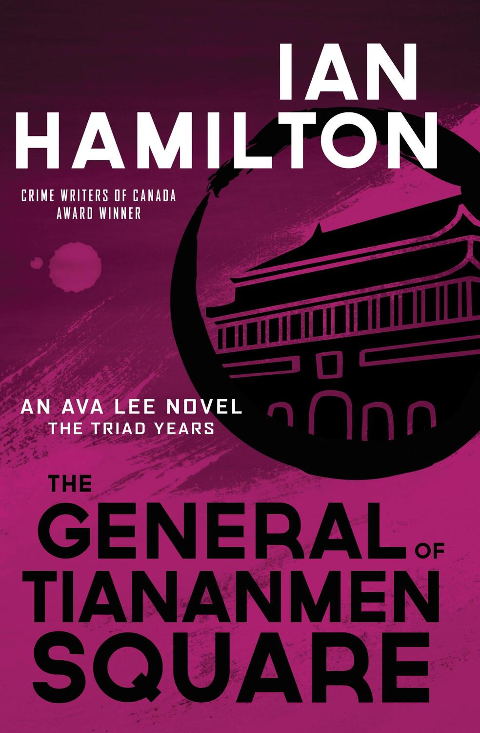 Cover: 9781487010218 | The General of Tiananmen Square | An Ava Lee Novel: The Triad Years