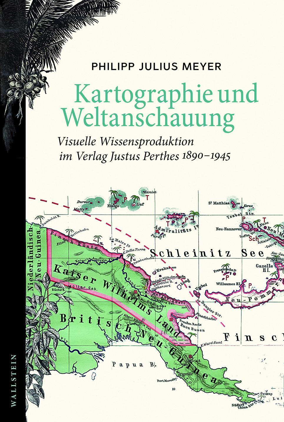 Cover: 9783835350250 | Kartographie und Weltanschauung | Philipp Julius Meyer | Buch | 480 S.