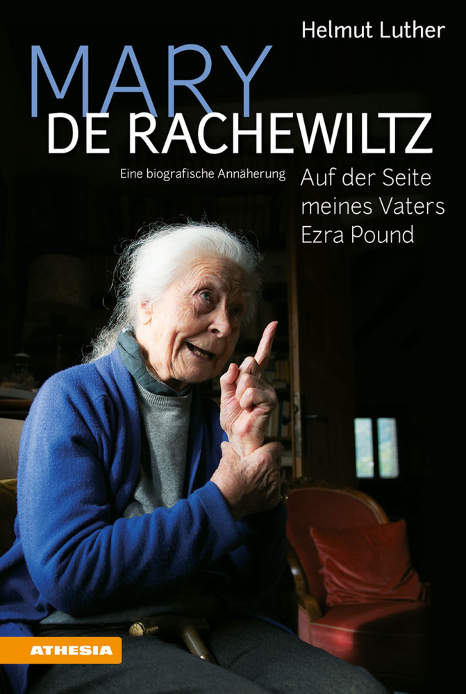 Cover: 9788868395629 | Mary de Rachewiltz - Auf der Seite meines Vaters Ezra Pound | Luther
