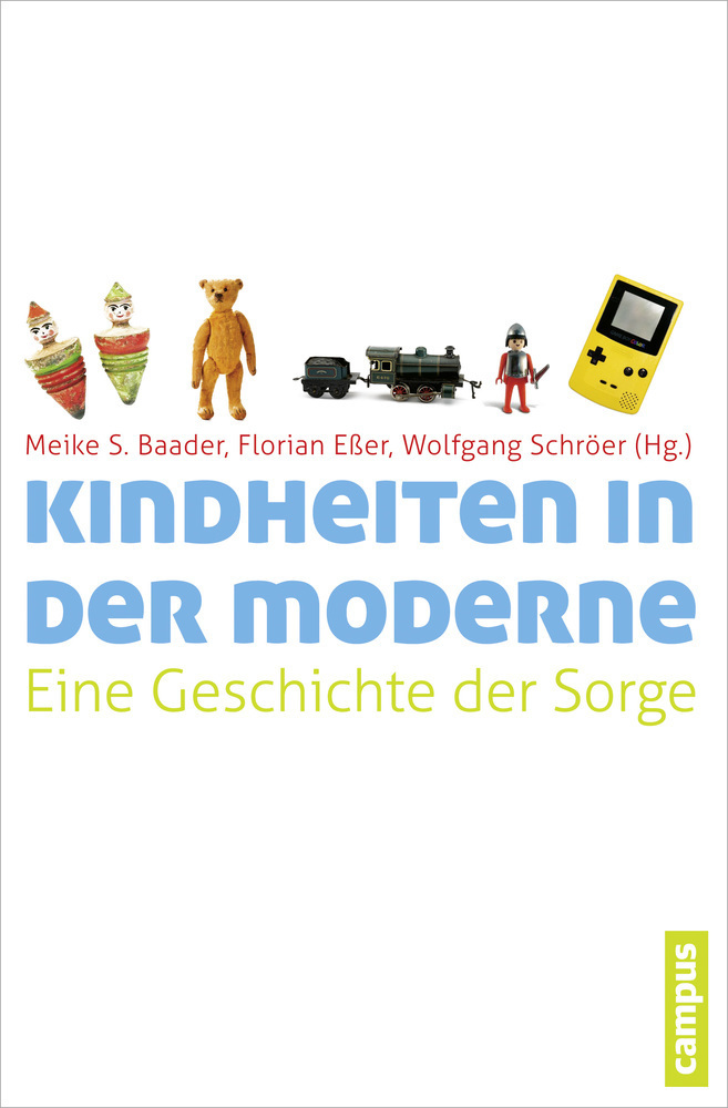 Cover: 9783593500799 | Kindheiten in der Moderne | Eine Geschichte der Sorge | Baader (u. a.)