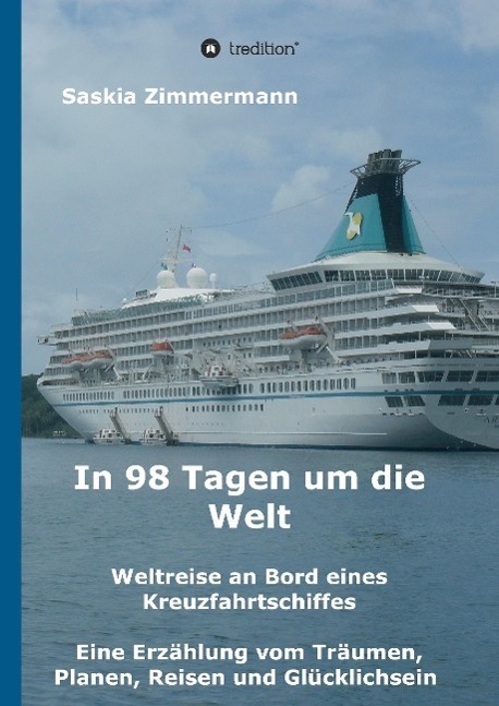 Cover: 9783849597801 | In 98 Tagen um die Welt | Saskia Zimmermann | Buch | 268 S. | Deutsch