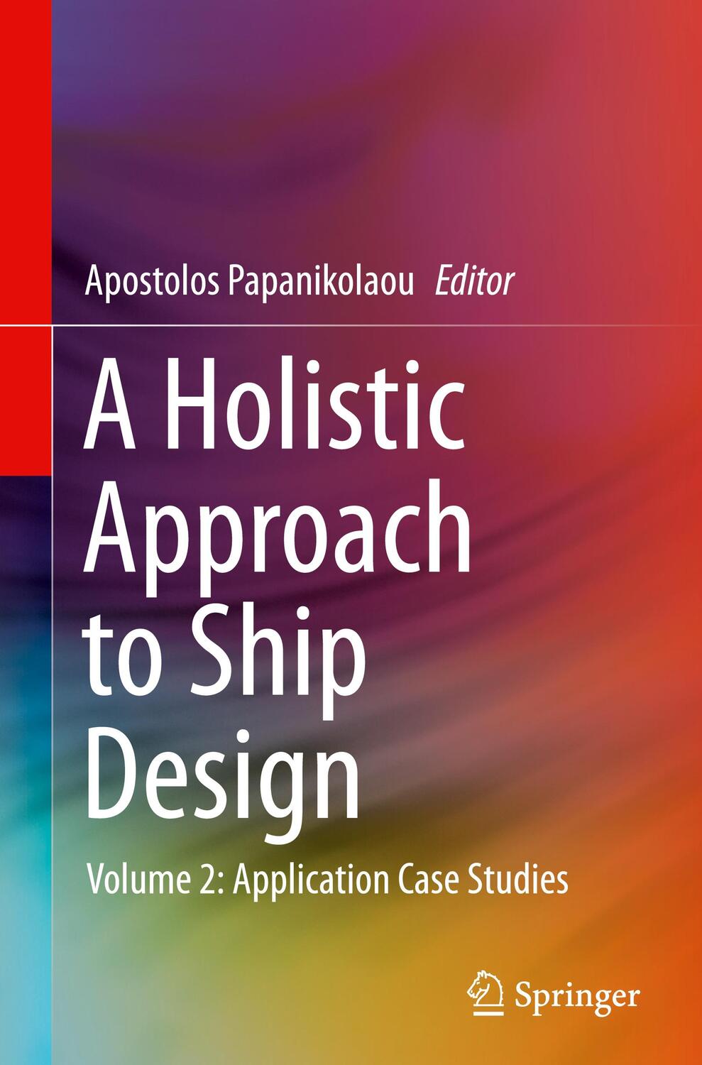 Cover: 9783030710903 | A Holistic Approach to Ship Design | Apostolos Papanikolaou | Buch
