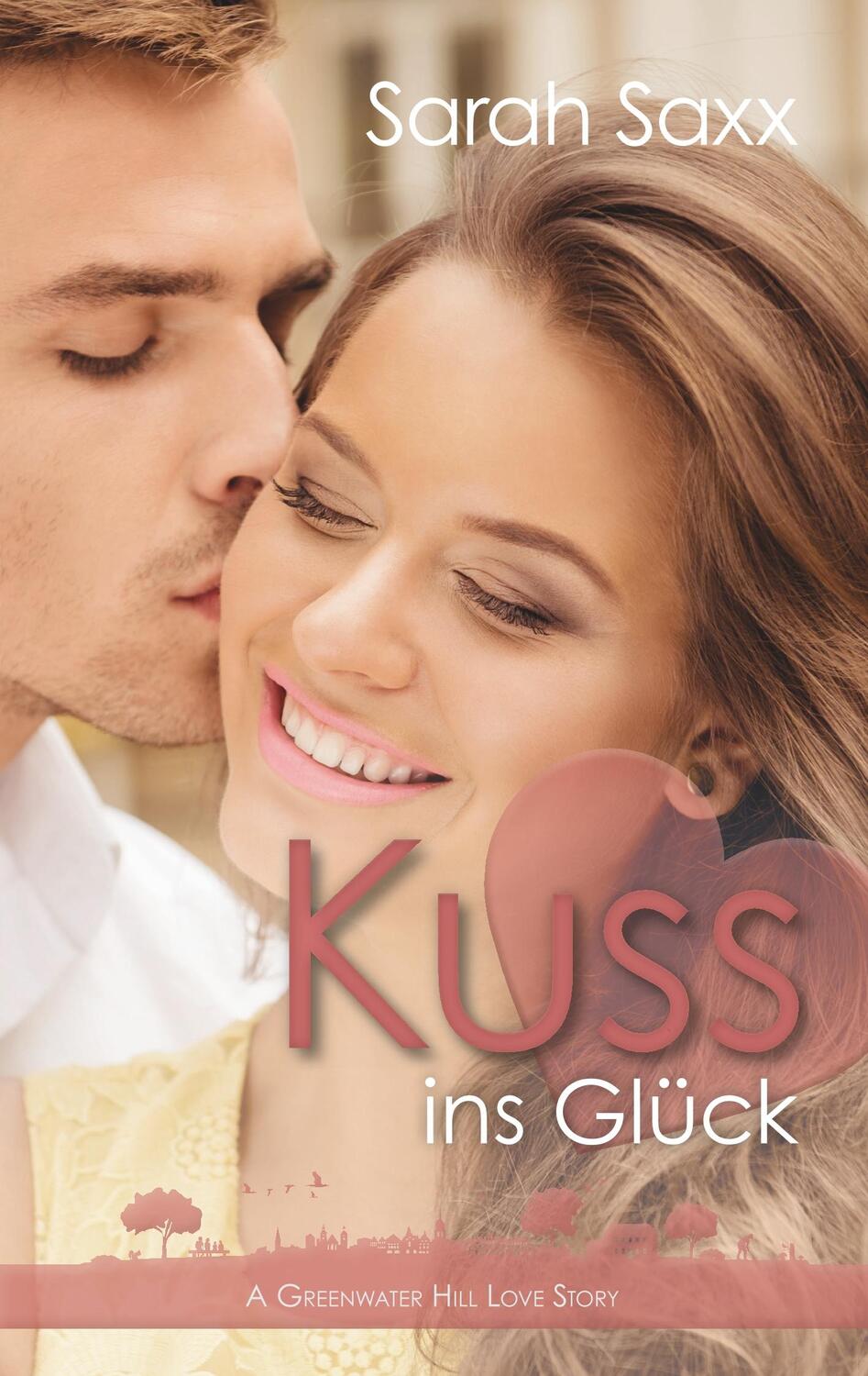 Cover: 9783749498079 | Kuss ins Glück | Sarah Saxx | Taschenbuch | Books on Demand