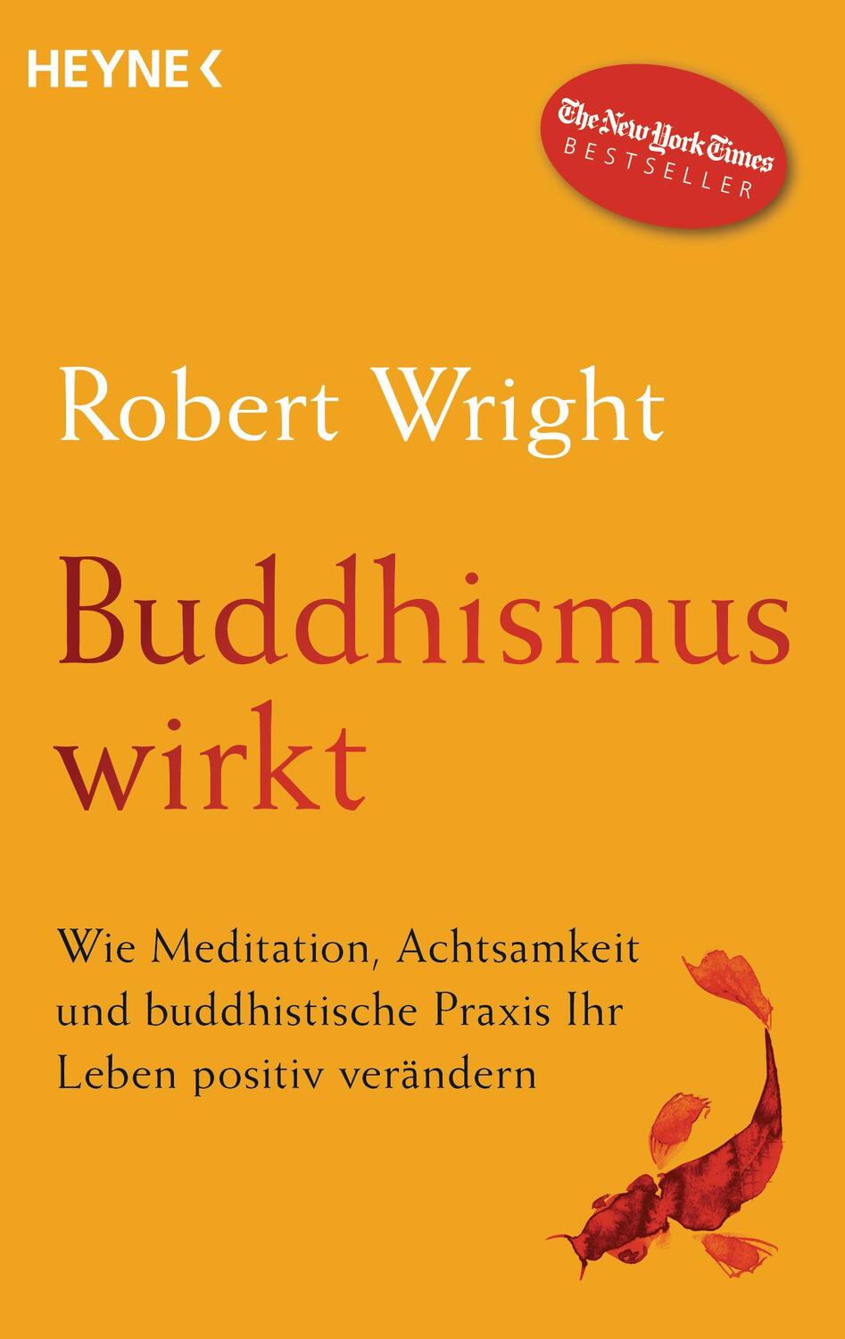 Cover: 9783453704039 | Buddhismus wirkt | Robert Wright | Taschenbuch | Deutsch | 2021