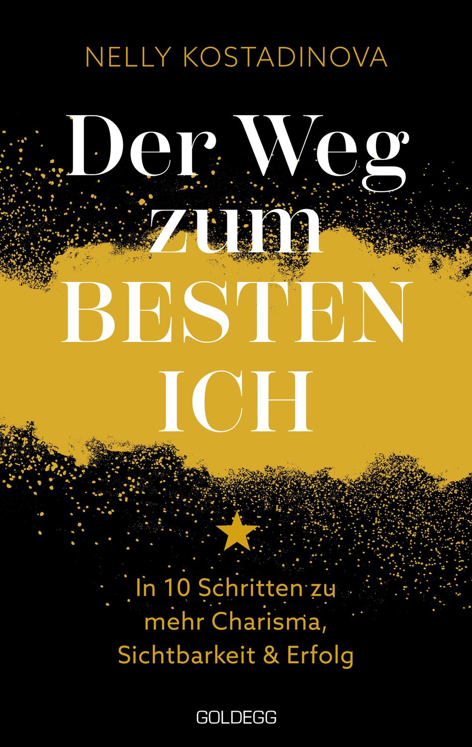 Cover: 9783990603512 | Der Weg zum BESTEN ICH | Nelly Kostadinova | Taschenbuch | 220 S.