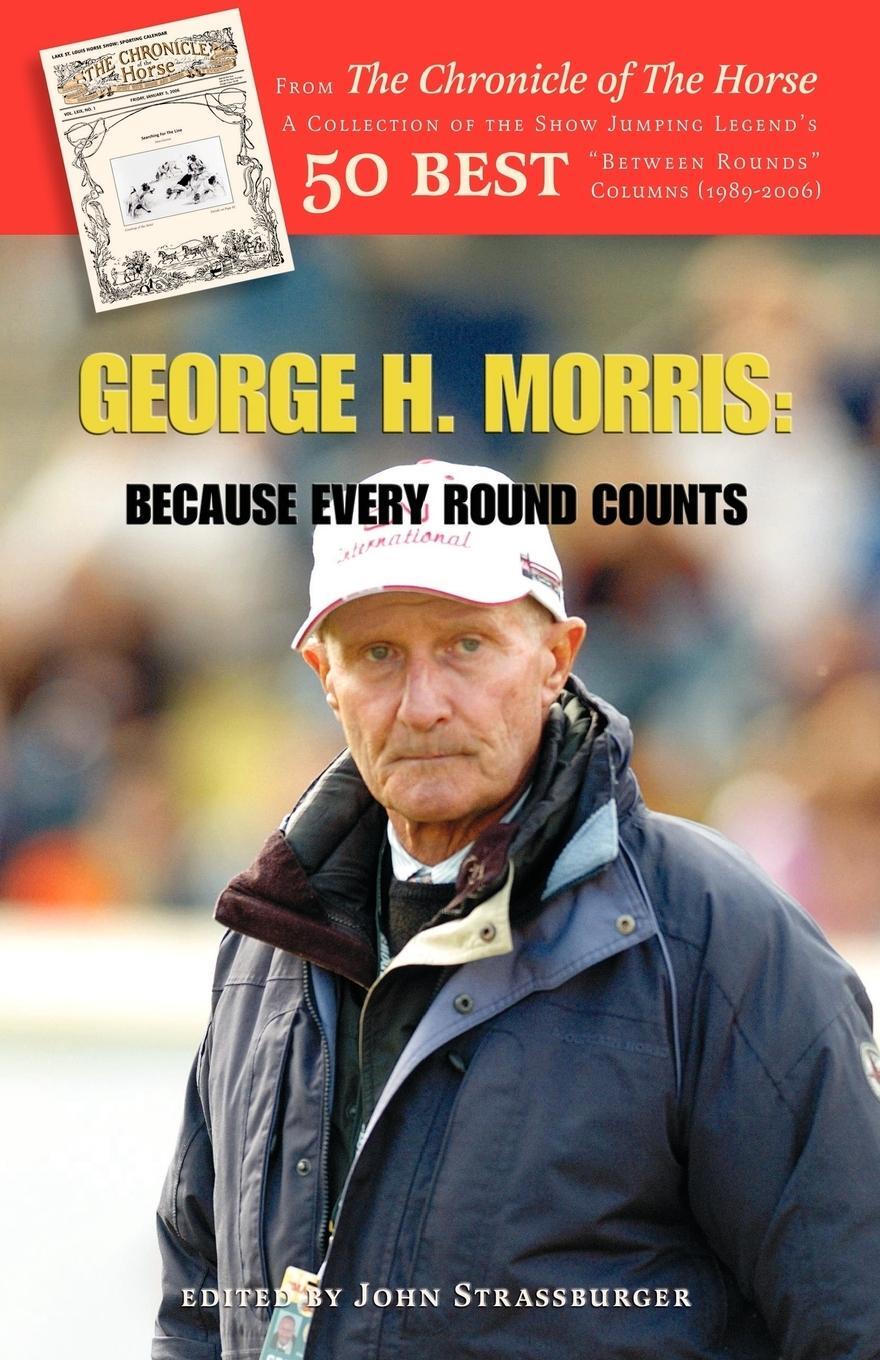 Cover: 9781425102647 | George H. Morris | Because Every Round Counts | George H. Morris