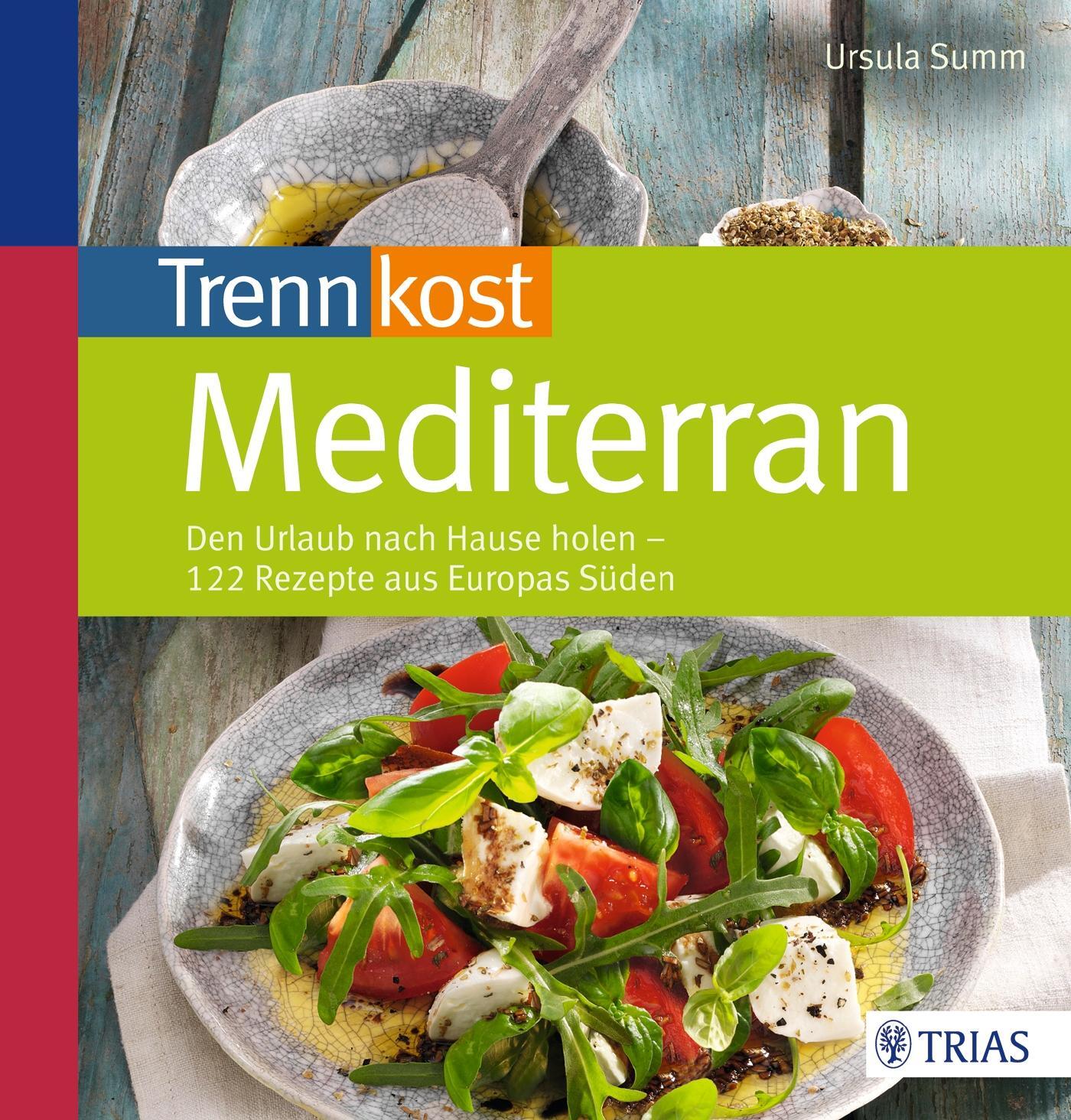 Cover: 9783830468769 | Trennkost mediterran | Ursula Summ | Taschenbuch | Deutsch | 2014