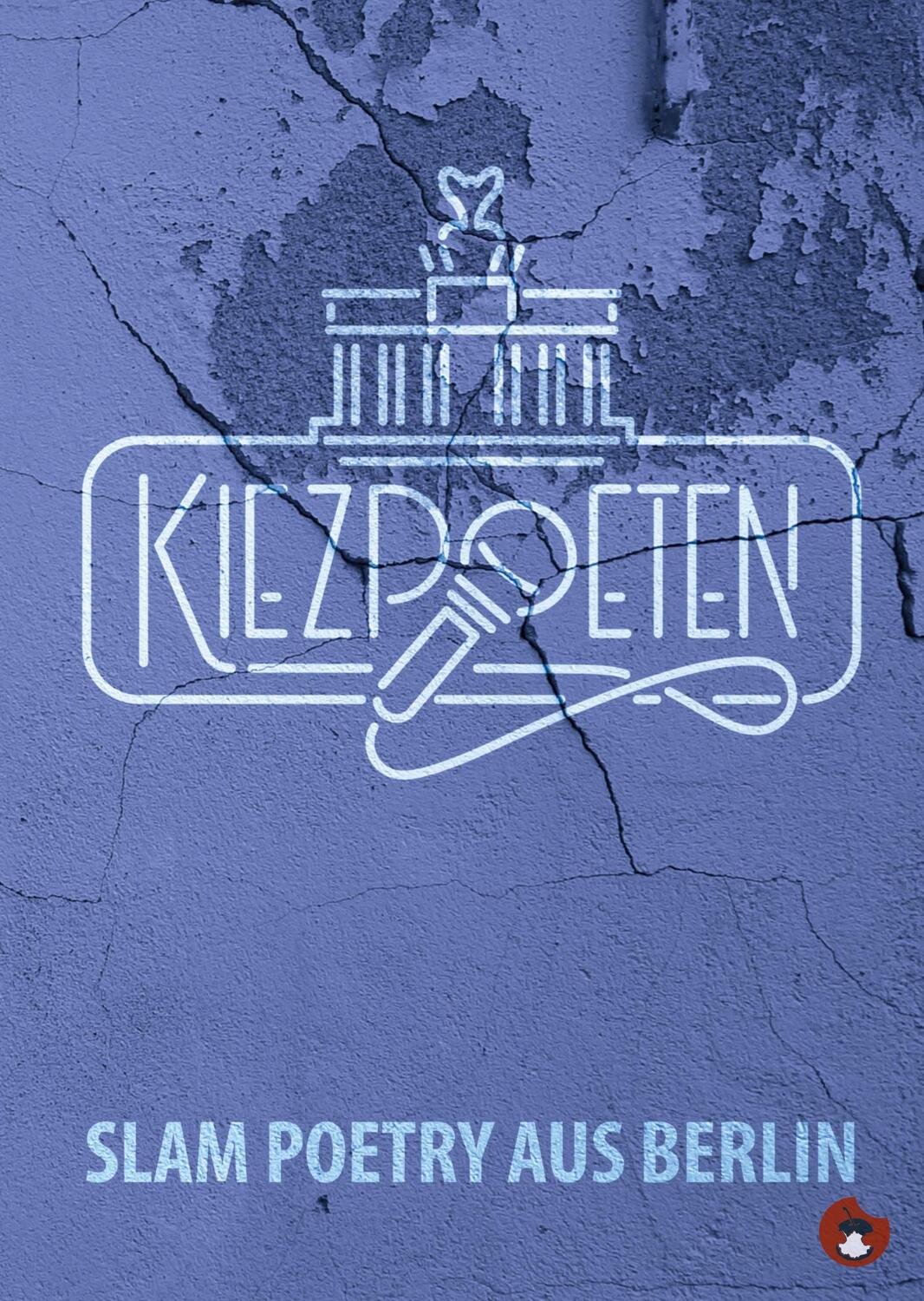 Cover: 9783959961554 | Kiezpoeten - Slam Poetry aus Berlin | Jesko Habert (u. a.) | Buch
