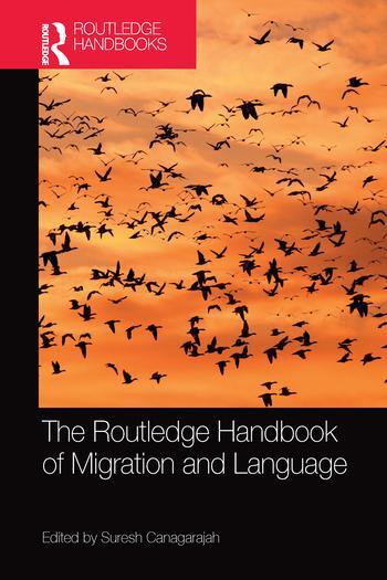 Cover: 9780367581350 | The Routledge Handbook of Migration and Language | Suresh Canagarajah