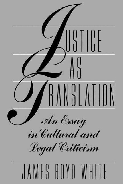 Cover: 9780226894966 | Justice as Translation | An Essay in Cultural and Legal Criticism