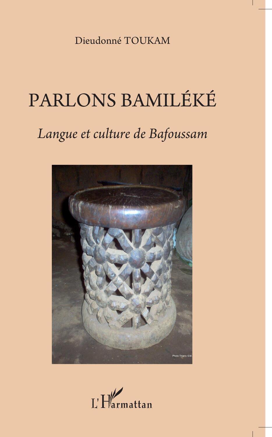 Cover: 9782296074415 | Parlons bamiléké. Langue et culture de Bafoussam | Dieudonné Toukam
