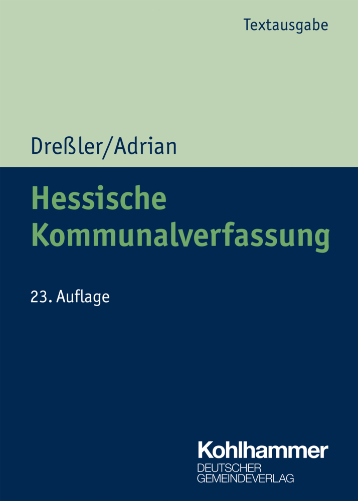 Cover: 9783555021843 | Hessische Kommunalverfassung | Ulrich Dreßler (u. a.) | Taschenbuch