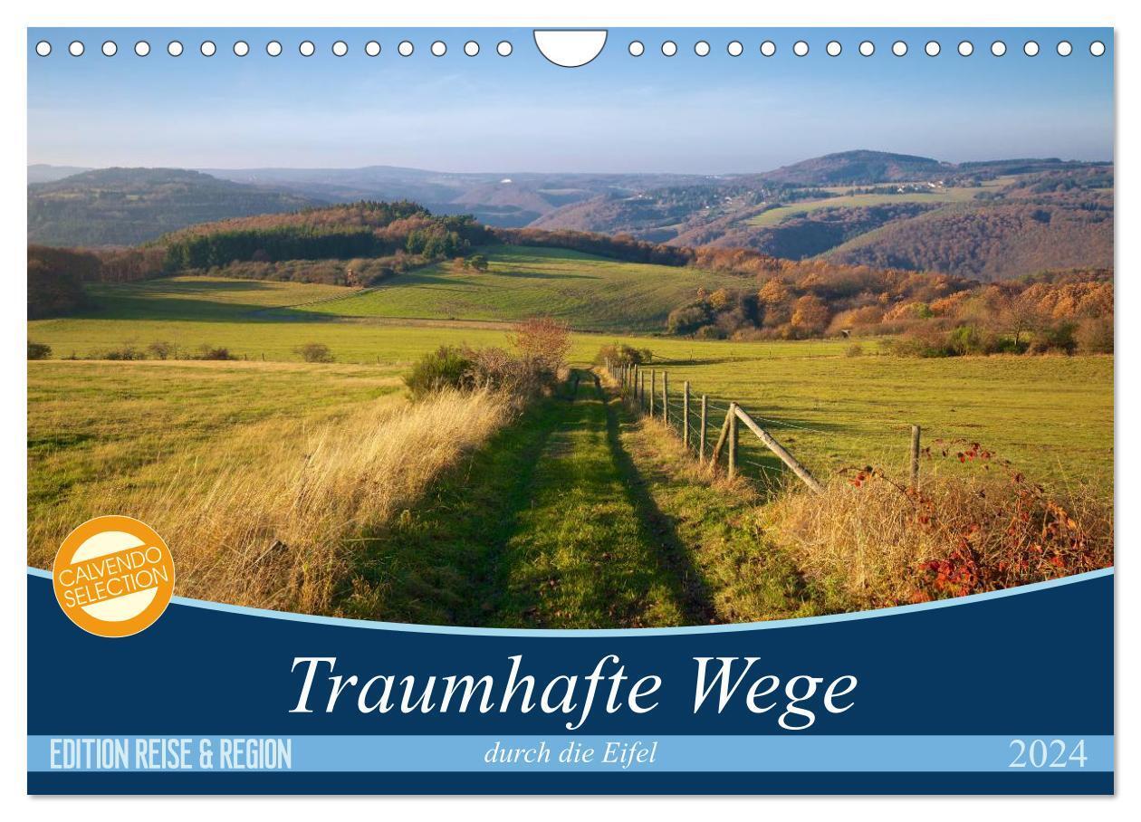 Cover: 9783675905078 | Traumhafte Wege durch die Eifel (Wandkalender 2024 DIN A4 quer),...