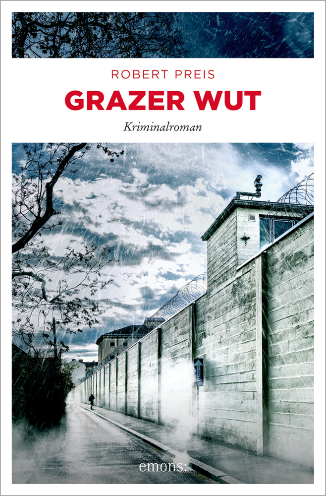 Cover: 9783740802042 | Grazer Wut | Kriminalroman | Robert Preis | Taschenbuch | Geklebt