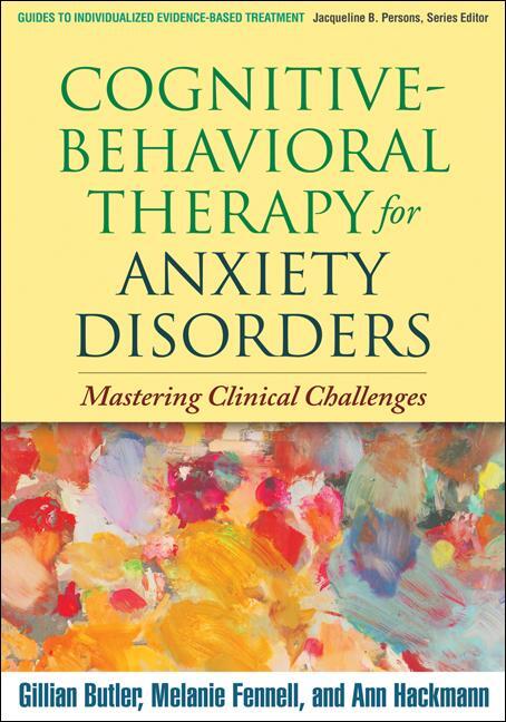 Cover: 9781606238691 | Cognitive-Behavioral Therapy for Anxiety Disorders: Mastering...
