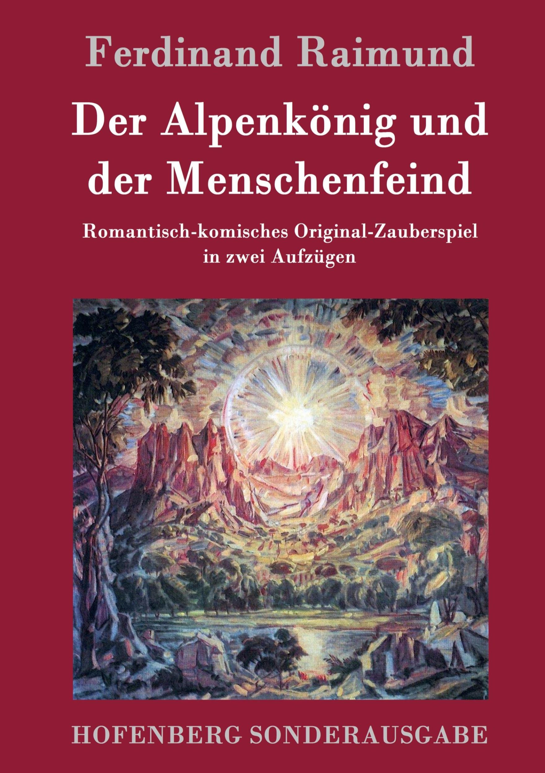 Cover: 9783843078665 | Der Alpenkönig und der Menschenfeind | Ferdinand Raimund | Buch | 2015