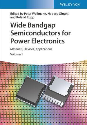 Cover: 9783527346714 | Wide Bandgap Semiconductors for Power Electronics | Wellmann (u. a.)