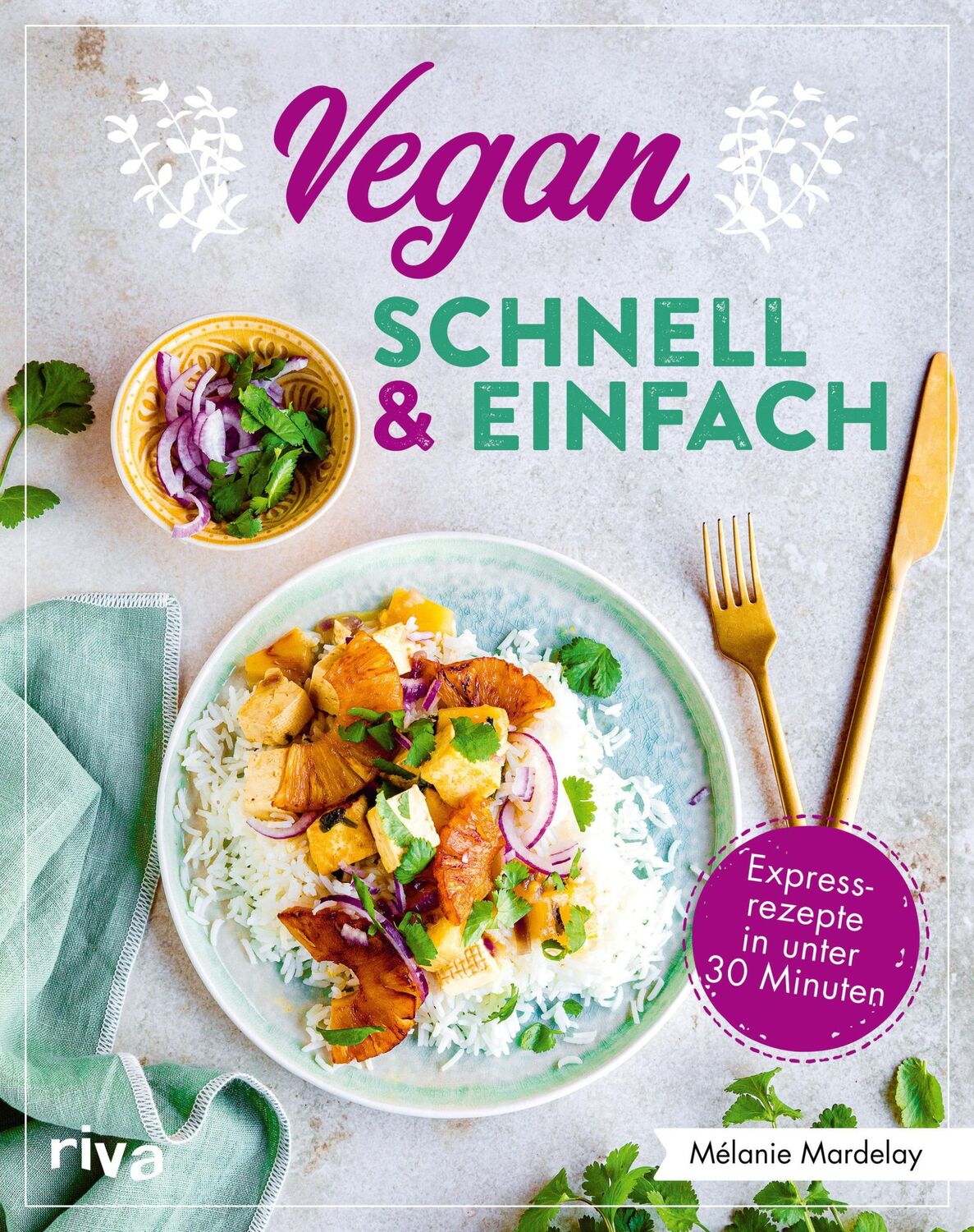 Cover: 9783742322470 | Vegan - schnell &amp; einfach | Mélanie Mardelay | Taschenbuch | 176 S.