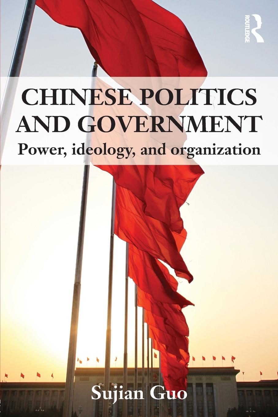 Cover: 9780415551397 | Chinese Politics and Government | Power, Ideology and Organization