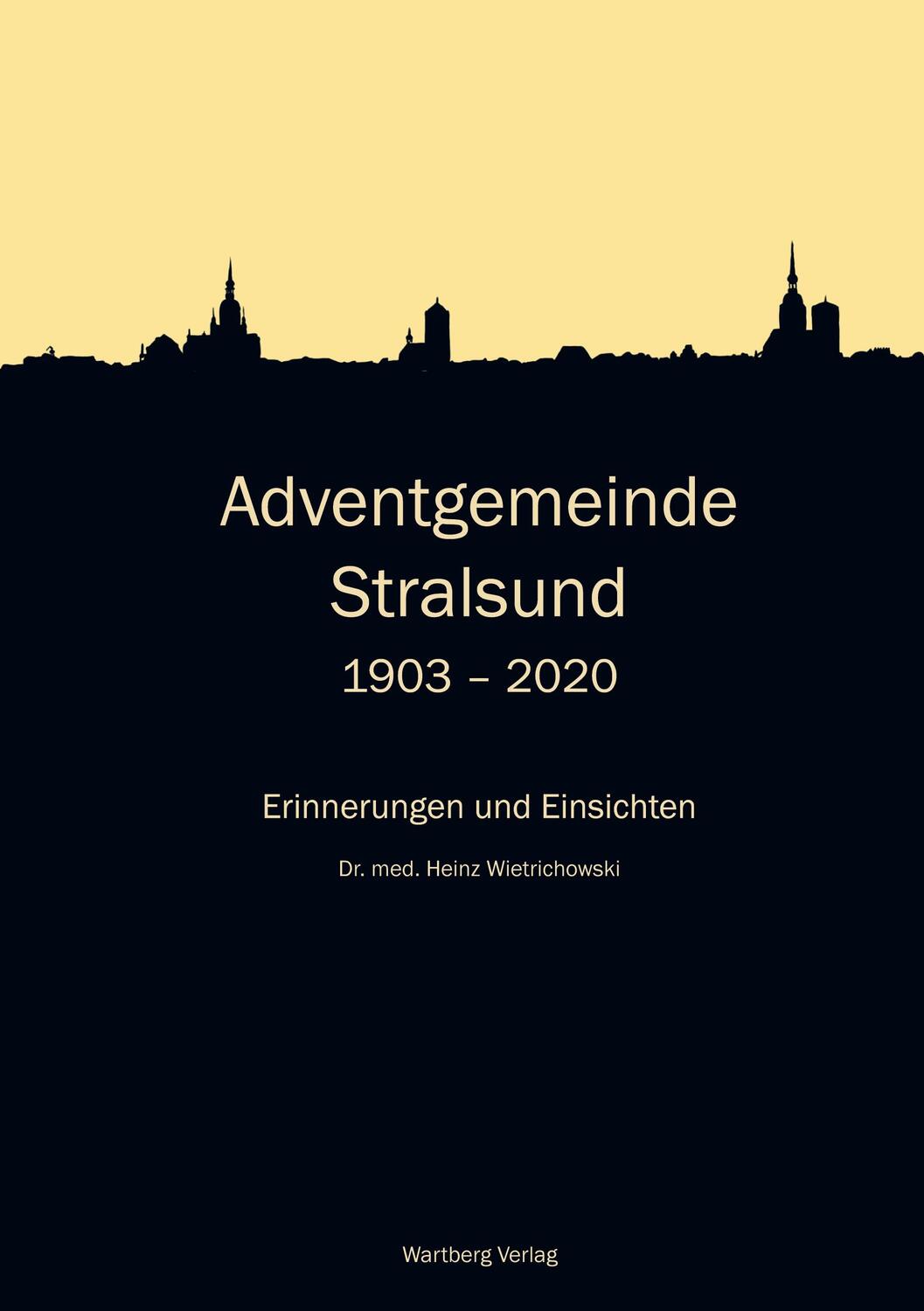 Cover: 9783831333998 | Adventgemeinde Stralsund 1903 - 2020 | Erinnerungen und Einsichten