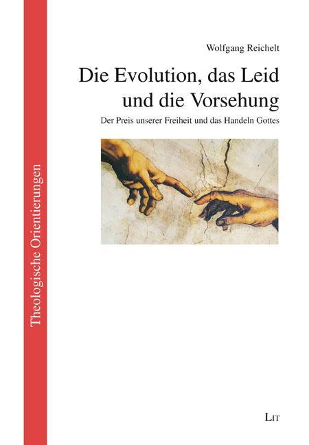 Cover: 9783643511799 | Die Evolution, das Leid und die Vorsehung | Wolfgang Reichelt | Buch