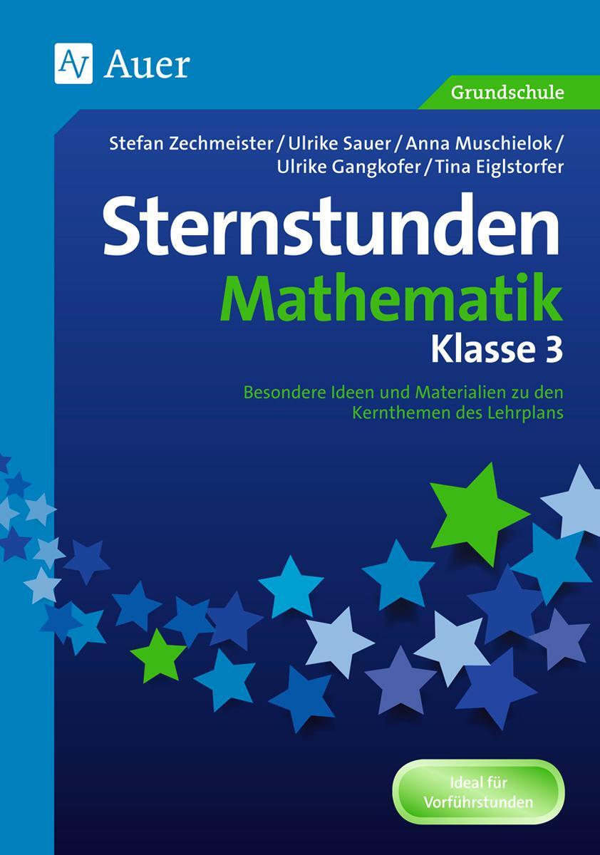 Cover: 9783403071877 | Sternstunden Mathematik - Klasse 3 | Zechmeister | Broschüre | Deutsch