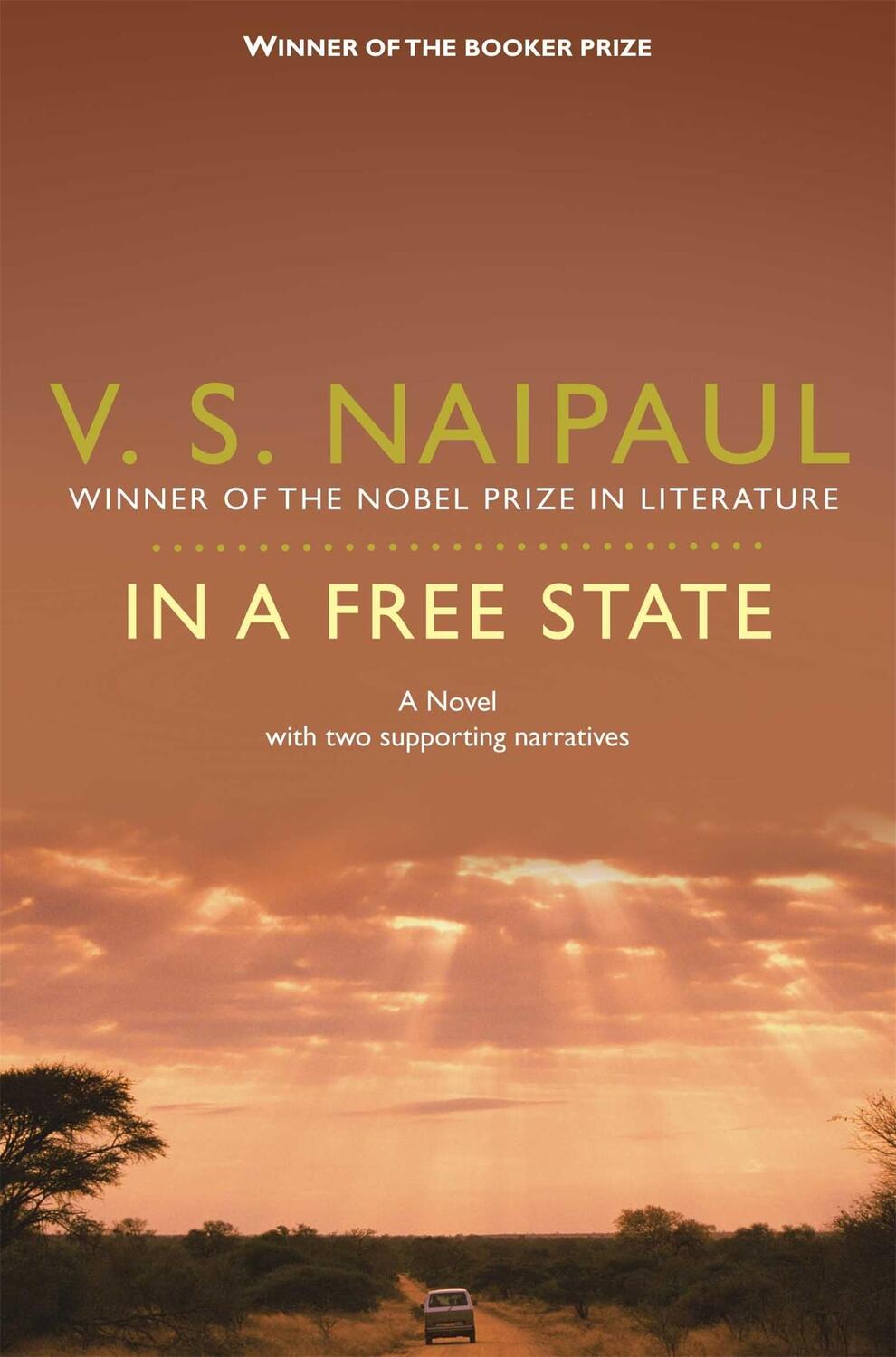 Cover: 9780330524803 | In a Free State | A Novel with Two Supporting Narratives | Naipaul