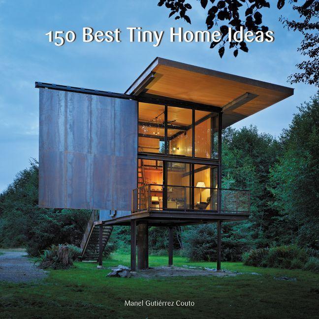 Cover: 9780062444660 | 150 Best Tiny Home Ideas | Manel Gutiérrez Couto | Buch | Englisch