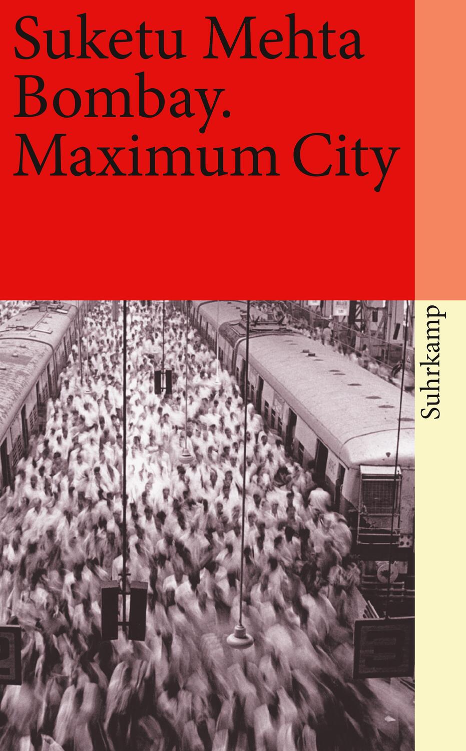 Cover: 9783518459997 | Bombay | Maximum City | Suketu Mehta | Taschenbuch | 782 S. | Deutsch