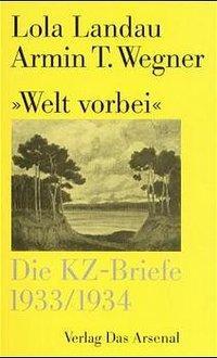 Cover: 9783931109141 | "Welt vorbei" | Armin T. Wegner (u. a.) | Kartoniert / Broschiert