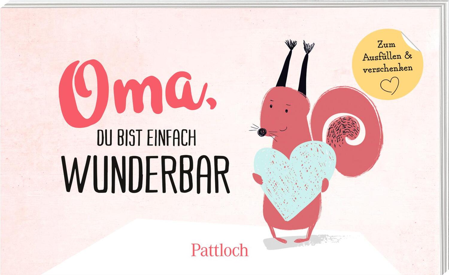 Cover: 9783629001016 | Oma, du bist einfach wunderbar | Pattloch Verlag | Taschenbuch | 64 S.