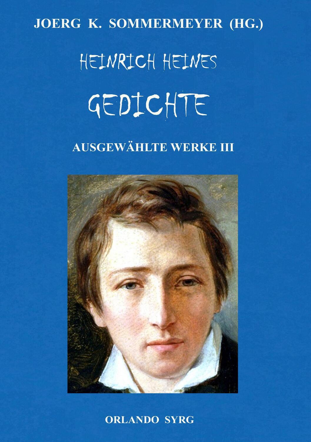Cover: 9783741285691 | Heinrich Heines Gedichte. Ausgewählte Werke III | Heinrich Heine