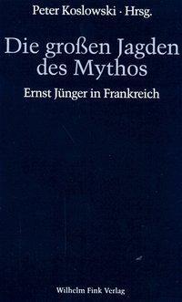 Cover: 9783770531103 | Die großen Jagden des Mythos | Ernst Jünger in Frankreich | Hervier