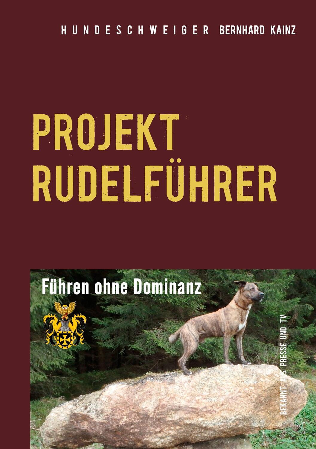Cover: 9783741241574 | Hundeschweiger Projekt Rudelführer | Führen ohne Dominanz | Kainz
