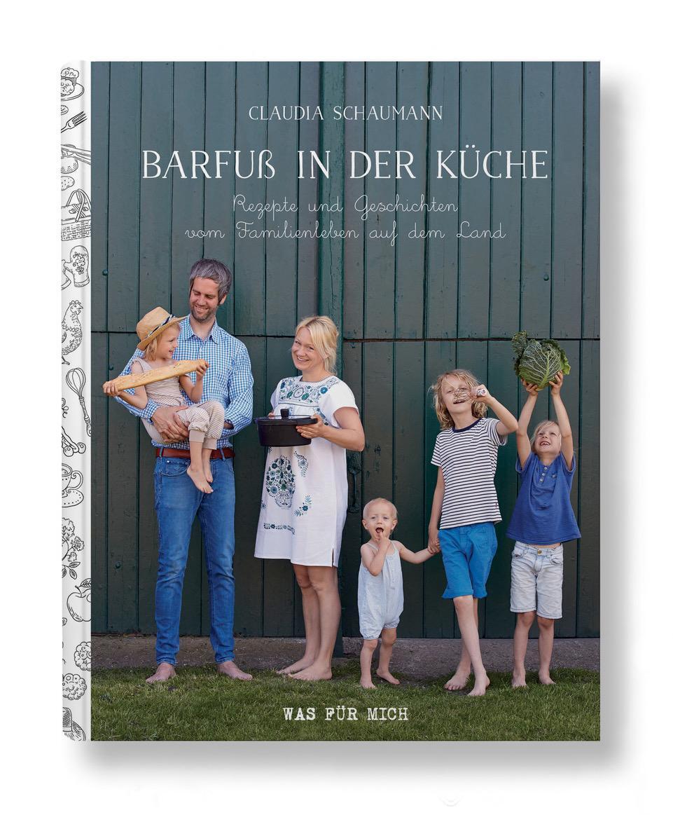 Cover: 9783000638060 | Barfuß in der Küche - Rezepte und Geschichten vom Familienleben auf...