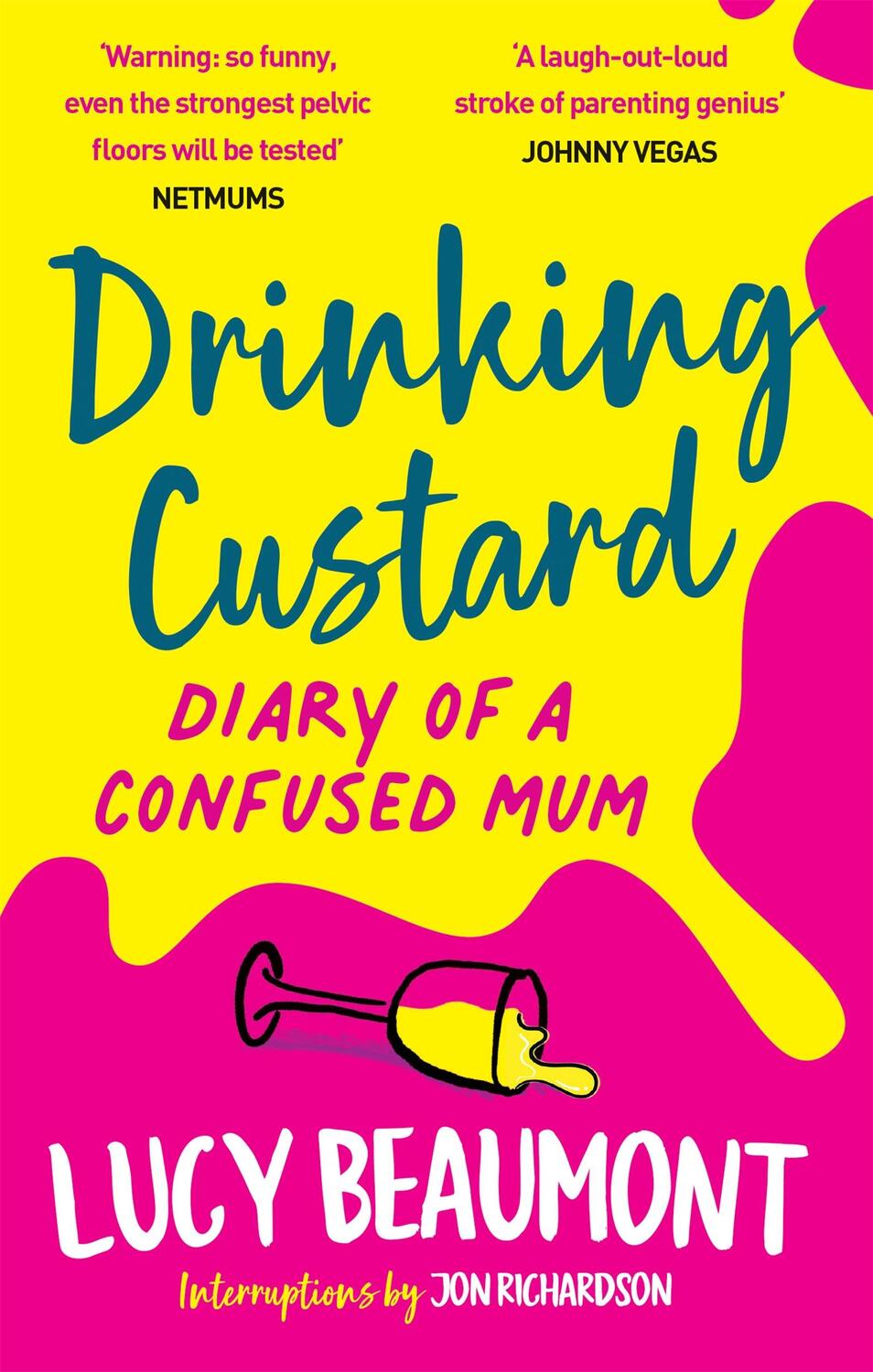 Cover: 9781913183745 | Drinking Custard | The Diary of a Confused Mum | Lucy Beaumont | Buch