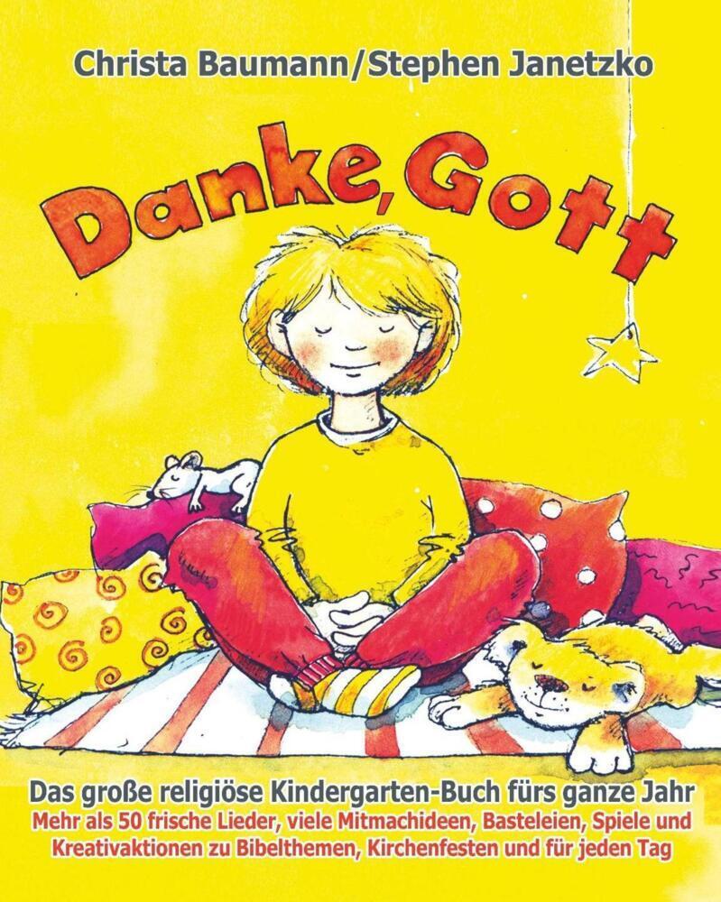 Cover: 9783957222831 | Danke, Gott - Das große religiöse Kindergarten-Buch fürs ganze Jahr