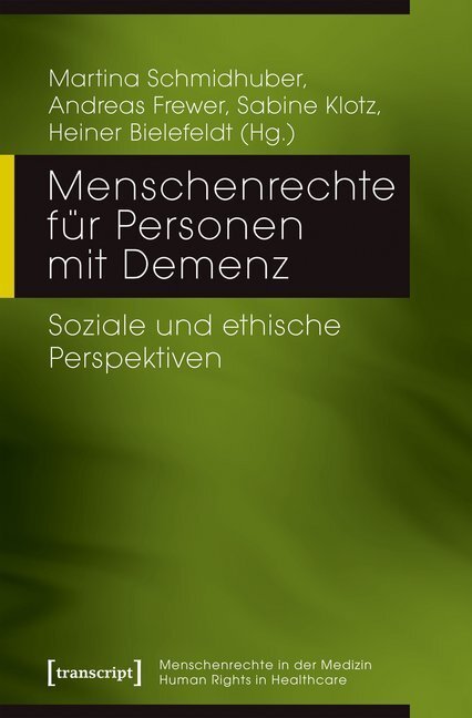 Cover: 9783837644951 | Menschenrechte für Personen mit Demenz | Martina Schmidhuber (u. a.)