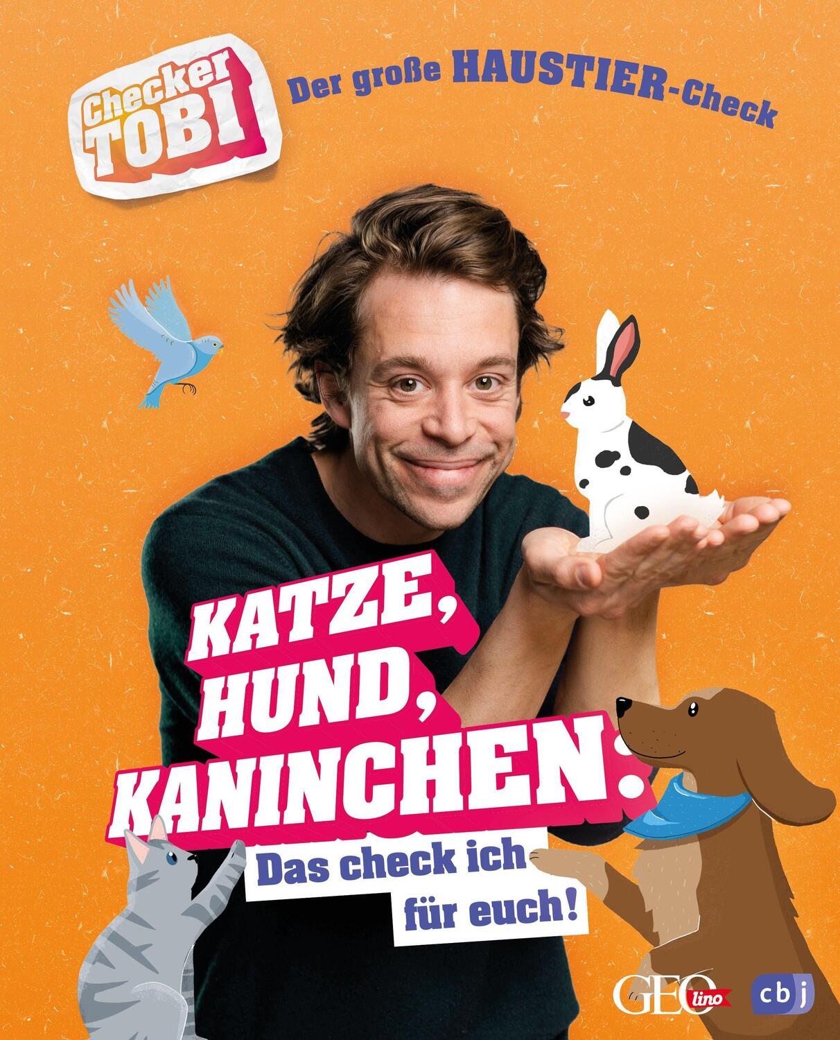 Cover: 9783570179727 | Checker Tobi - Der große Haustier-Check: Katze, Hund, Kaninchen -...