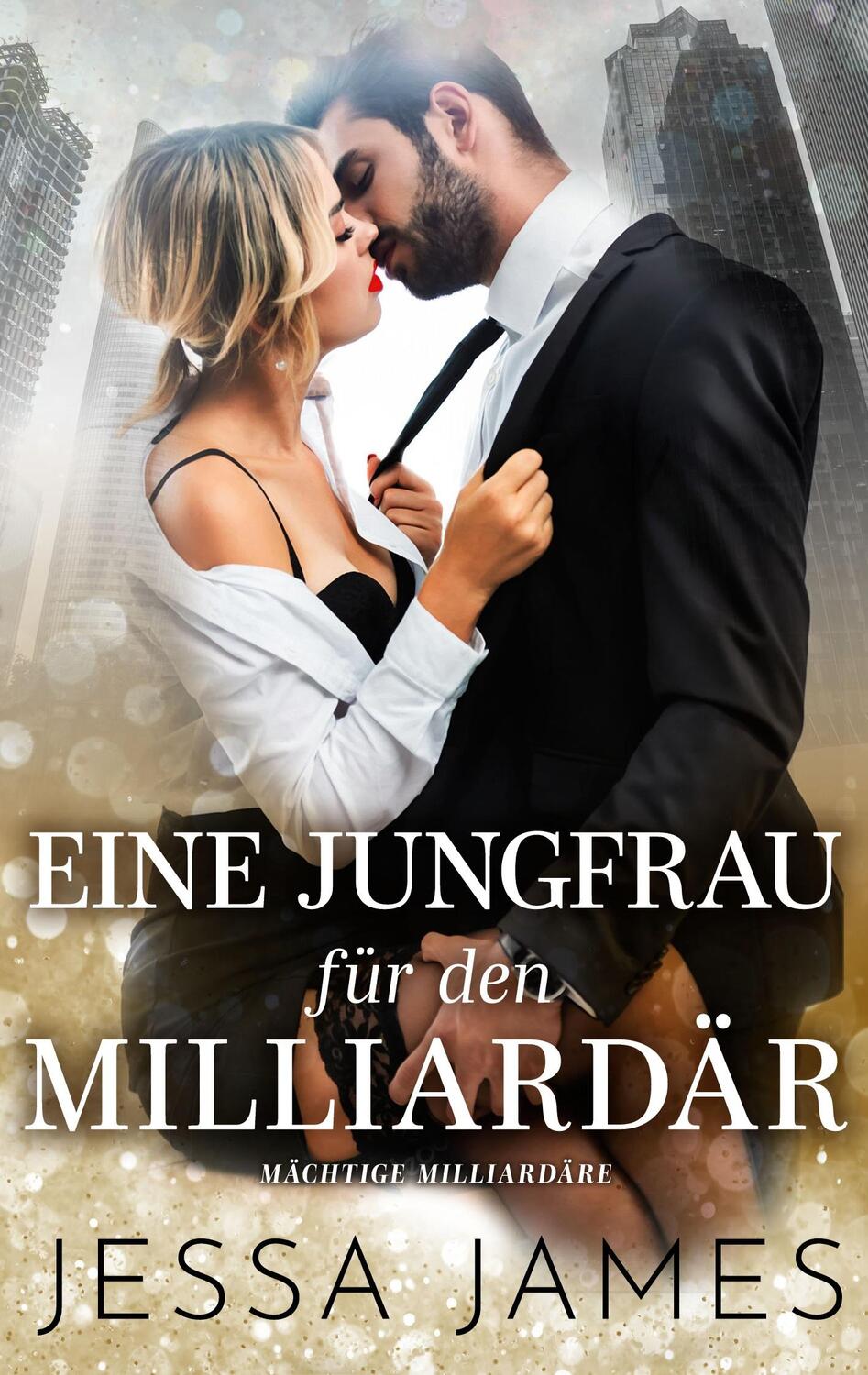 Cover: 9781795915502 | Eine Jungfrau für den Milliardär | Jessa James | Taschenbuch | 98 S.